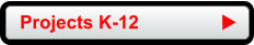Projects K-12