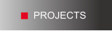 PROJECTS